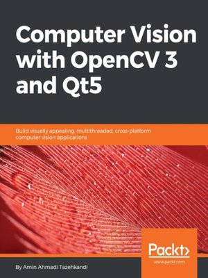 cover image of Computer Vision with OpenCV 3 and Qt5